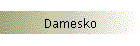 Damesko