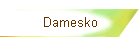 Damesko