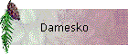 Damesko