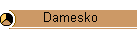 Damesko