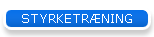 STYRKETRÆNING